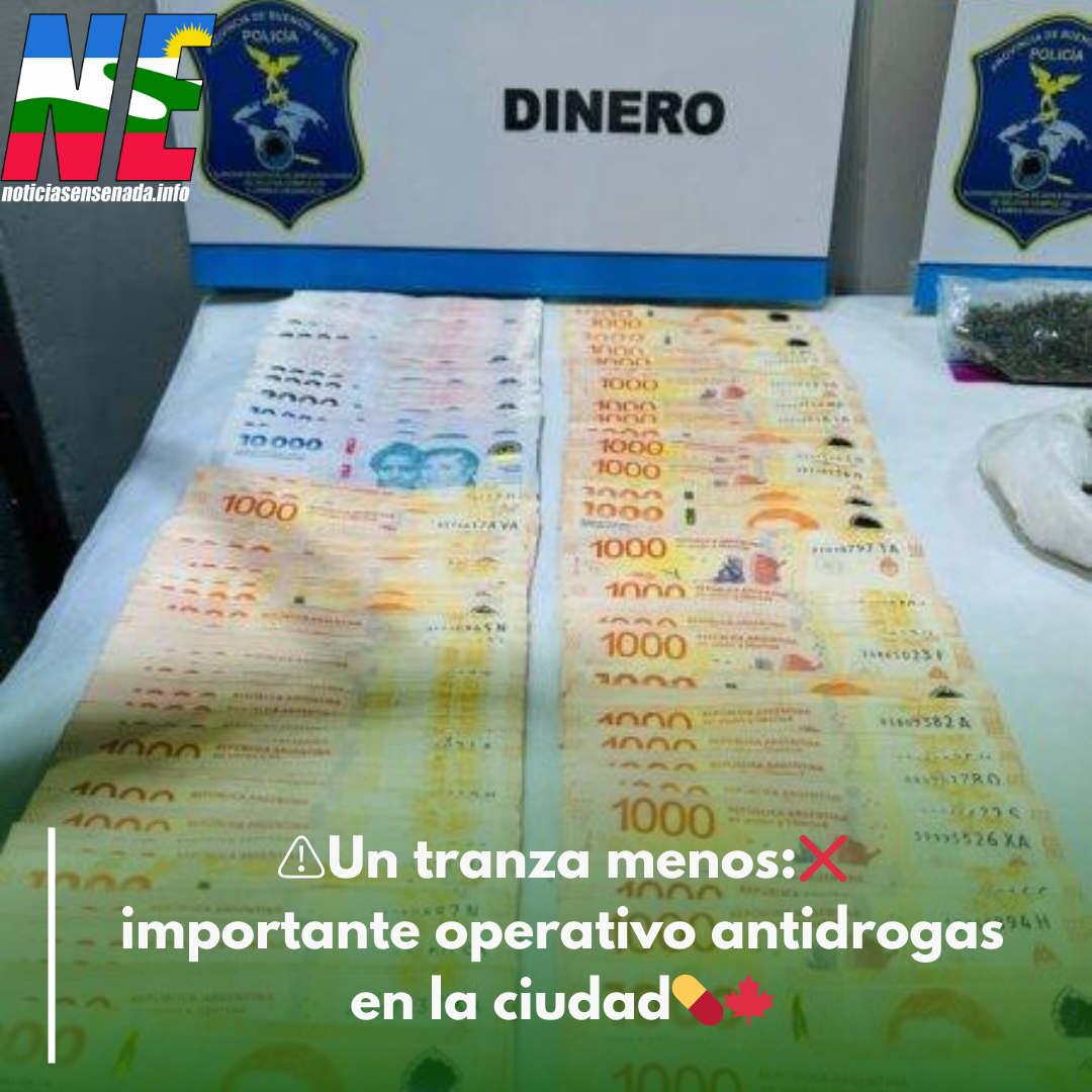 Un tranza menos: importante operativo antidrogas en Ensenada